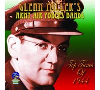 Glenn Miller's Army Air Force Band - Top Tunes of 1944 - feat. Johnny Desmond