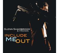 Glenn Shambroom - Include Me Out