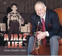 Glenn Zottola – A Jazz Life – Édition importée