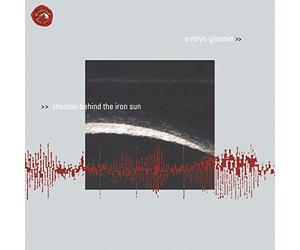 Glennie, Evelyn - Shadow Behind The Iron Sun