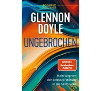 Glennon Doyle Thomas Görden Ungebrochen (Poche)