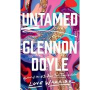 Glennon Doyle Untamed: Reese's Book Club (Relié)