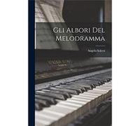 Gli Albori del Melodramma - Angelo Solerti - Creative Media Partners LLC - Livre en Anglais Angelo SolertiAngelo Solerti (Auteur)