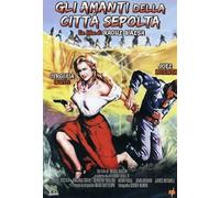 Gli Amanti Della città sepolta [Import]