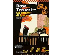 Gli amanti di Brera. I delitti del casello (Vol. 7)