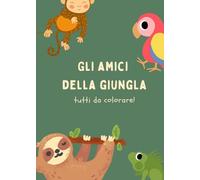 GLI AMICI DELLA GIUNGLA: Tutti da colorare!
