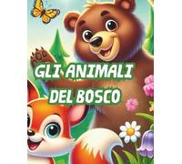 Gli animali del bosco