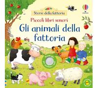 Gli animali della fattoria. Ediz. a colori