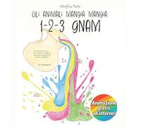 Gli Animali Mangia Mangia - 1, 2, 3, Gnam!