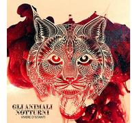 Gli Animali Notturni - Vivere D'istanti [Import]