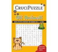 Gli Animali Parole Intrecciate CruciPuzzle: Parole intrecciate per bambini facile da leggere sugli Animali , Mondo Animale , Fattoria e molto altro ... Regalo per le vacanze, Vacanze e Tempo libero