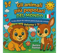 Gli animali più popolari del mondo: Il mio variopinto libro da colorare pieno di gocce di conoscenza