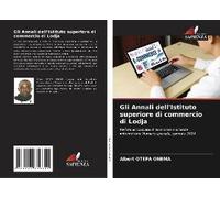 Gli Annali Dell'istituto Superiore Di Commercio Di Lodja