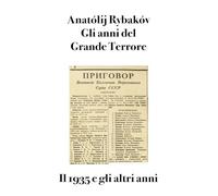 Gli anni del grande terrore: Il 1935 e gli altri anni