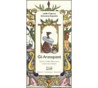 Gli Aristopiatti. Storie E Ricette Della Cucina Aristocratica In Italia