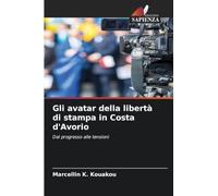 Gli avatar della libertà di stampa in Costa d'Avorio
