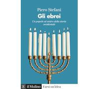 Gli ebrei. Le vicende di un popolo al centro della storia occidentale. Nuova ediz.