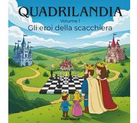 Gli eroi della scacchiera: (come si muovono i pezzi)