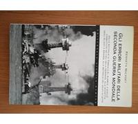 Gli errori militari della seconda guerra mondiale