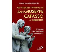 Gli esercizi spirituali di san Giuseppe Cafasso ai sacerdoti. Una rilettura contemporanea per un corso personale d'esercizi
