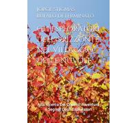 Gli Esploratori Dell'Orizzonte Nel Villaggio Delle Nuvole: Alla Ricerca Dei Confini: Avventure e Segreti Degli Esploratori