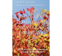 Gli Esploratori Dell'Orizzonte Nel Villaggio Delle Nuvole: Alla Ricerca Dei Confini: Avventure e Segreti Degli Esploratori