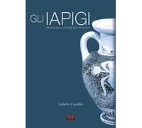 Gli Iapigi. Prima Della Conquista Romana