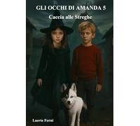 Gli occhi di Amanda 5: Caccia alle streghe