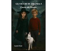 Gli occhi di Amanda 5: Caccia alle streghe