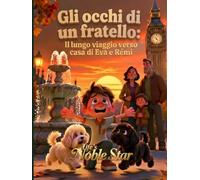 Gli occhi di un fratello: Il lungo viaggio verso casa di Eva e Rémi