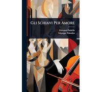 Gli Schiavi Per Amore