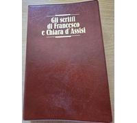 Gli Scritti Di Francesco E Chiara D'assisi
