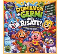 Gli Sterminatori di Germi della Risata: Divertimento con gli animali: vivace, audace e irresistibilmente esilarante - Insegna sane abitudini ai ... e asilo | Per genitori, insegnanti e classi