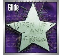 Glide - Open Up And Croon (30th Anniversary) [VINYL]