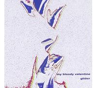 My Bloody Valentine - Glider