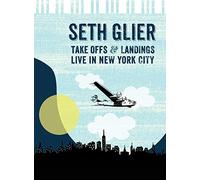 Glier, Seth - Take Offs & Landings