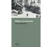 Glières, la fracture