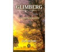 Glimberg Tome I:Le commencement - Efon Dikoume - Le Lys Bleu - broché - Roman