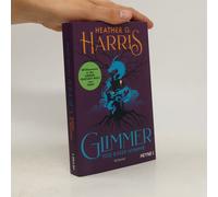 Glimmer. Tod einer Nymphe | Heather G. Harris Heather G. Harris (Auteur)