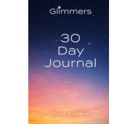 Glimmers: 30 Day Journal