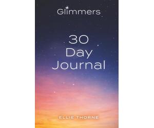 Glimmers: 30 Day Journal