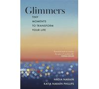 Glimmers tiny moments to transform your life - Narain Nadia - Penguin - ebook (ePub) - Livre