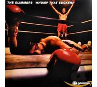 Glimmers - Whomp That Sucker [Import]