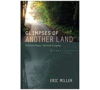 Glimpses Of Another Land