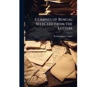 Glimpses Of Bengal Selected From The Letters