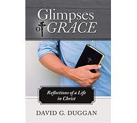 Glimpses Of Grace