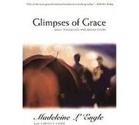 Glimpses of Grace Carole F. Chase, Madeleine L'Engle (Auteur)