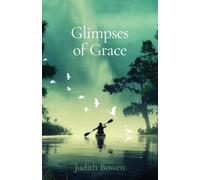 Glimpses of Grace: Gifts in Times of Change