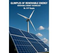 Glimpses of Renewable Energy: Renewable Energy Technology