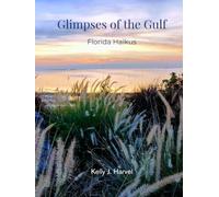 Glimpses of The Gulf: Florida Haikus